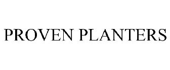 PROVEN PLANTERS