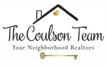 THE COULSON TEAM YOUR NEIGHBORHOOD REALTORS