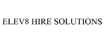 ELEV8 HIRE SOLUTIONS