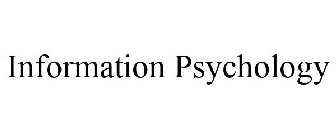 INFORMATION PSYCHOLOGY