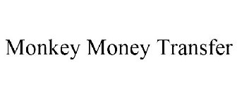 MONKEY MONEY TRANSFER