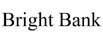 BRIGHT BANK