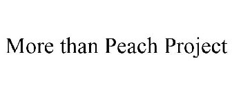 MORE THAN PEACH PROJECT