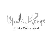 MOULIN ROUGE HOTEL & CASINO RESORT