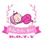 B.O.T.Y. BABY OF THE YEAR