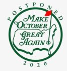 POSTPONED MAKE OCTOBER GREAT AGAIN 2020
