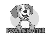 POOCHIE BUTTER