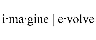 I·MA·GINE | E·VOLVE