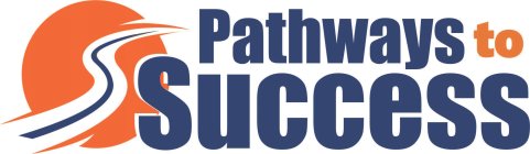 PATHWAYS TO SUCCESS