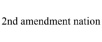 2ND AMENDMENT NATION