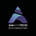 A AAAAUTOTECHS WE DO INSPECTIONS RIGHT