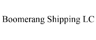 BOOMERANG SHIPPING LC