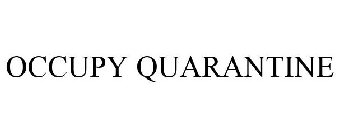 OCCUPY QUARANTINE