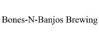 BONES-N-BANJOS BREWING