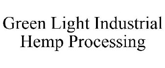 GREEN LIGHT INDUSTRIAL HEMP PROCESSING