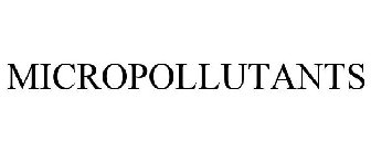 MICROPOLLUTANTS
