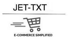 JET-TXT E-COMMERCE SIMPLIFIED