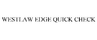 WESTLAW EDGE QUICK CHECK