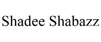 SHADEE SHABAZZ