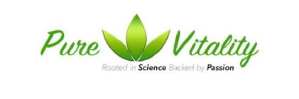 PURE VITALITY ROOTED IN SCIENCE BACKED BY PASSION