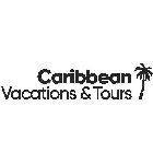 CARIBBEAN VACATIONS & TOURS