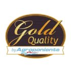 GOLD QUALITY BY AGROPONIENTE