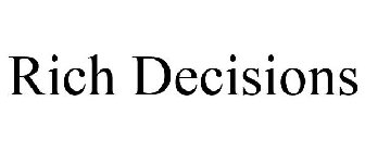 RICH DECISIONS