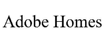 ADOBE HOMES
