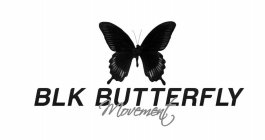BLK BUTTERFLY MOVEMENT