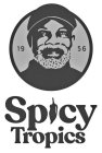 1956 SPICY TROPICS