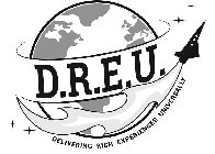 D.R.E.U. DELIVERING RICH EXPERIENCES UNIVERSALLY