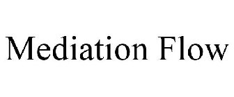 MEDIATION FLOW