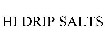 HI DRIP SALTS