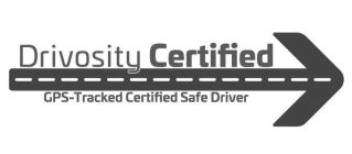 DRIVOSITY CERTIFIED GPS-TRACKED CERTIFIED SAFE DRIVER