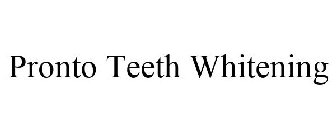 PRONTO TEETH WHITENING