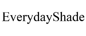 EVERYDAYSHADE