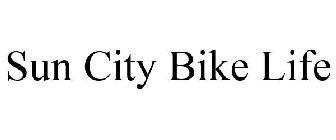 SUN CITY BIKE LIFE