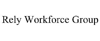 RELY WORKFORCE GROUP