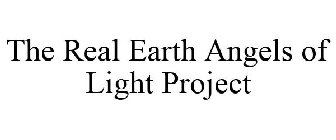 THE REAL EARTH ANGELS OF LIGHT PROJECT