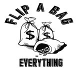 FLIP A BAG EVERYTHING