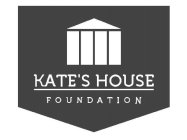 KATE'S HOUSE FOUNDATION