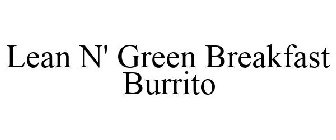 LEAN N' GREEN BREAKFAST BURRITO