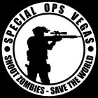 SPECIAL OPS VEGAS SHOOT ZOMBIES SAVE THE WORLD