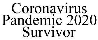 CORONAVIRUS PANDEMIC 2020 SURVIVOR