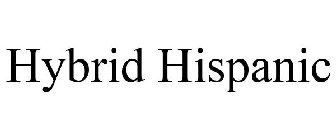 HYBRID HISPANIC