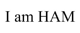 I AM HAM