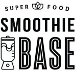 SUPER FOOD SMOOTHIE BASE