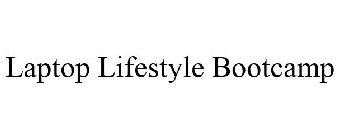 LAPTOP LIFESTYLE BOOTCAMP