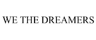 WE THE DREAMERS