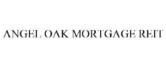 ANGEL OAK MORTGAGE REIT